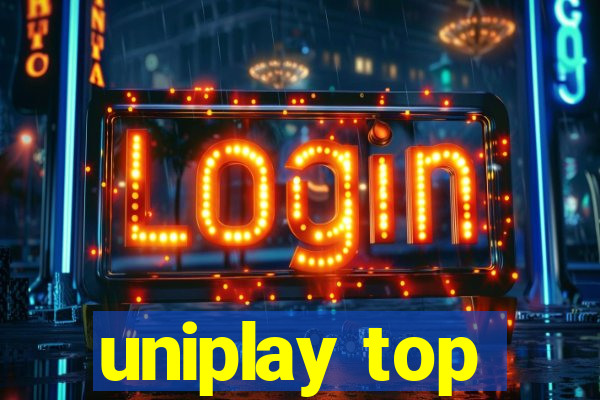 uniplay top